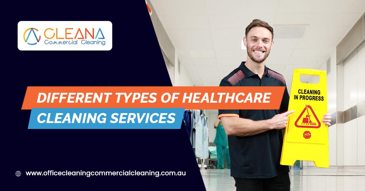Different Types Of Healthcare Cleaning Services
