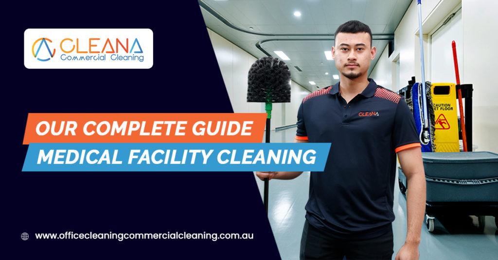 Our Complete Medical Facility Cleaning Guide