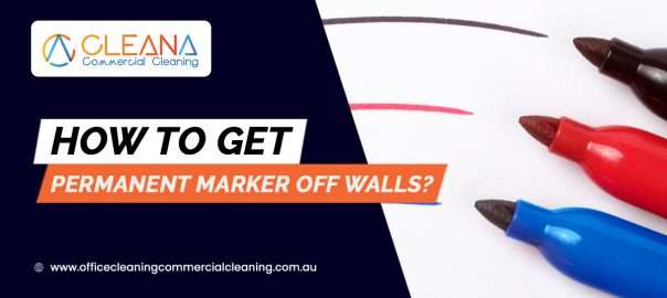 How To Get Permanent Marker Off Walls CLEANA