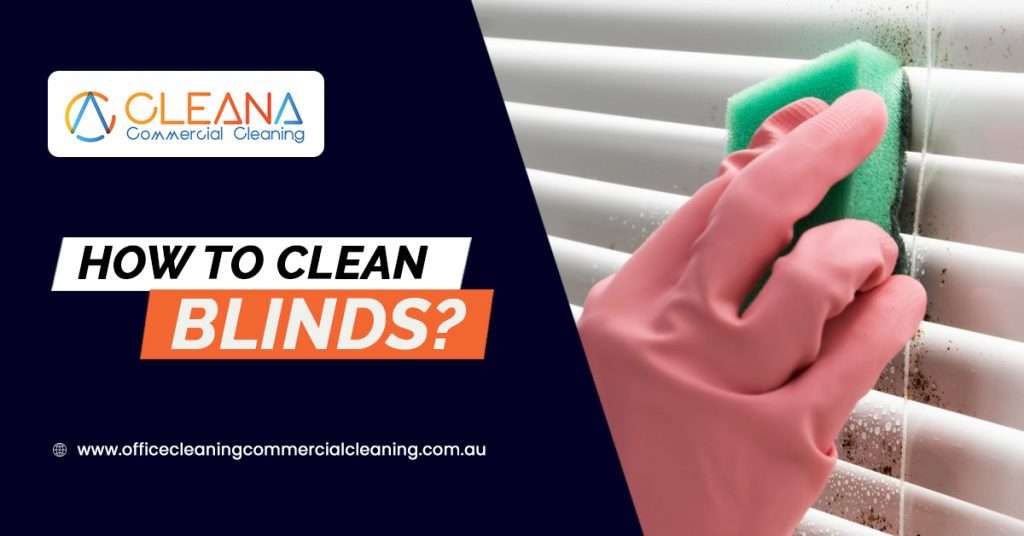 How To Clean Blinds?