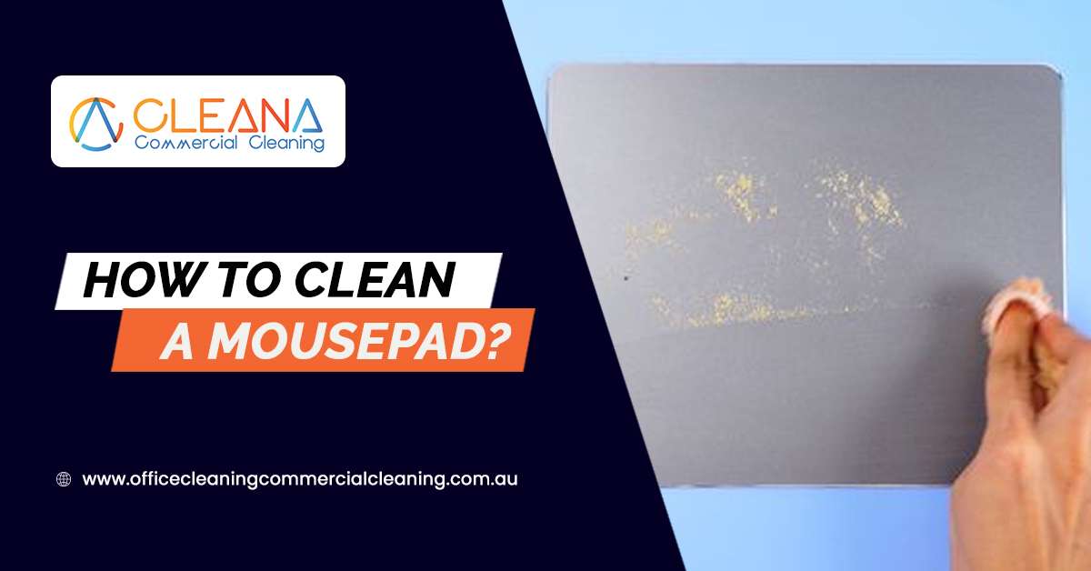 How To Clean A Mousepad?