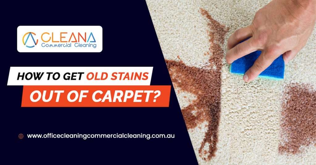 How To Get Old Stains Out Of Carpet