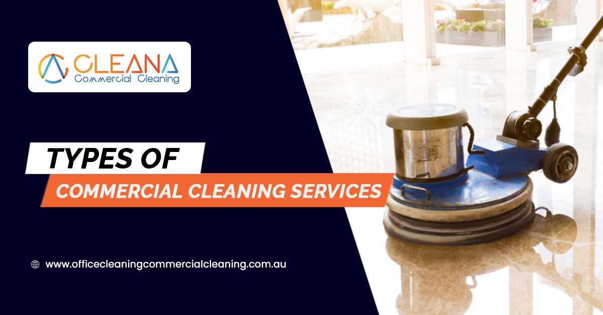 Types Of Commercial Cleaning Services