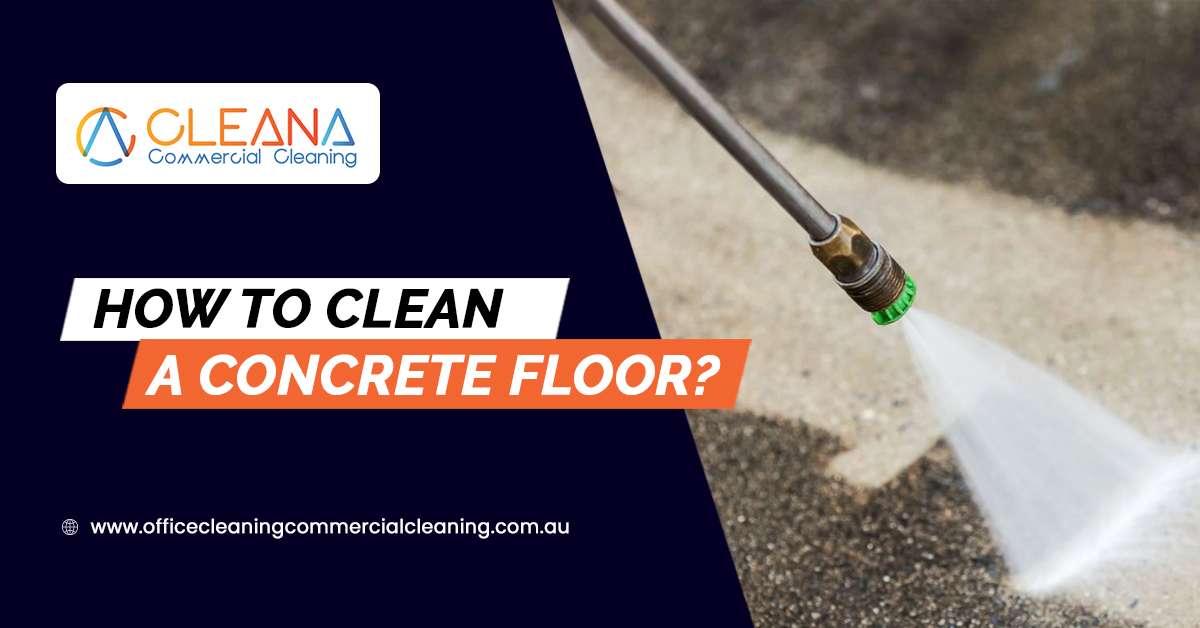 How To Clean A Concrete Floor?
