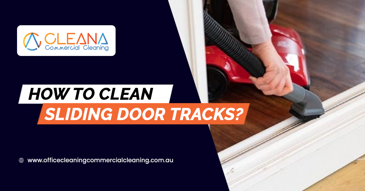 How To Clean Sliding Door Tracks?