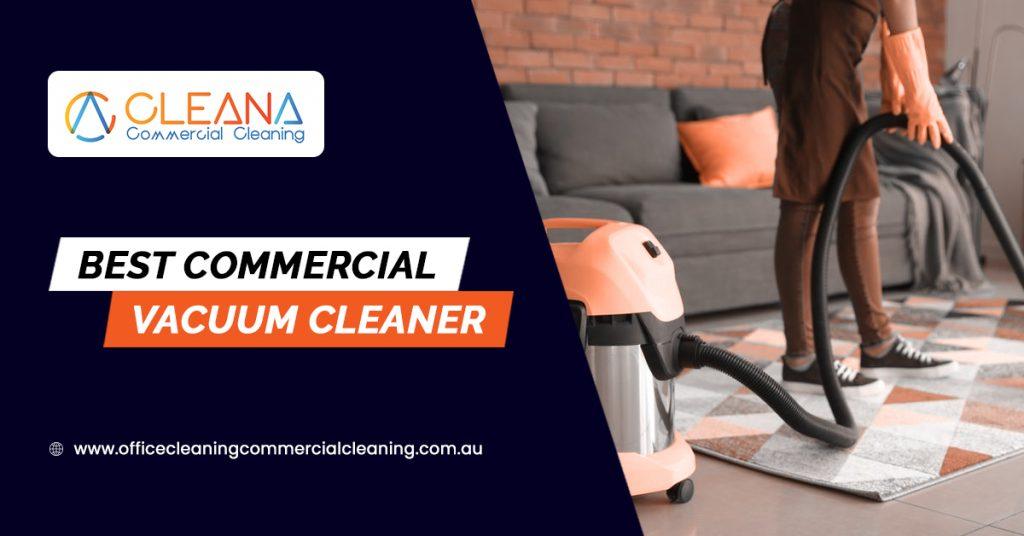 Best Commercial Vacuum Cleaner