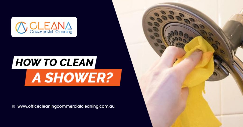 How To Clean A Shower?