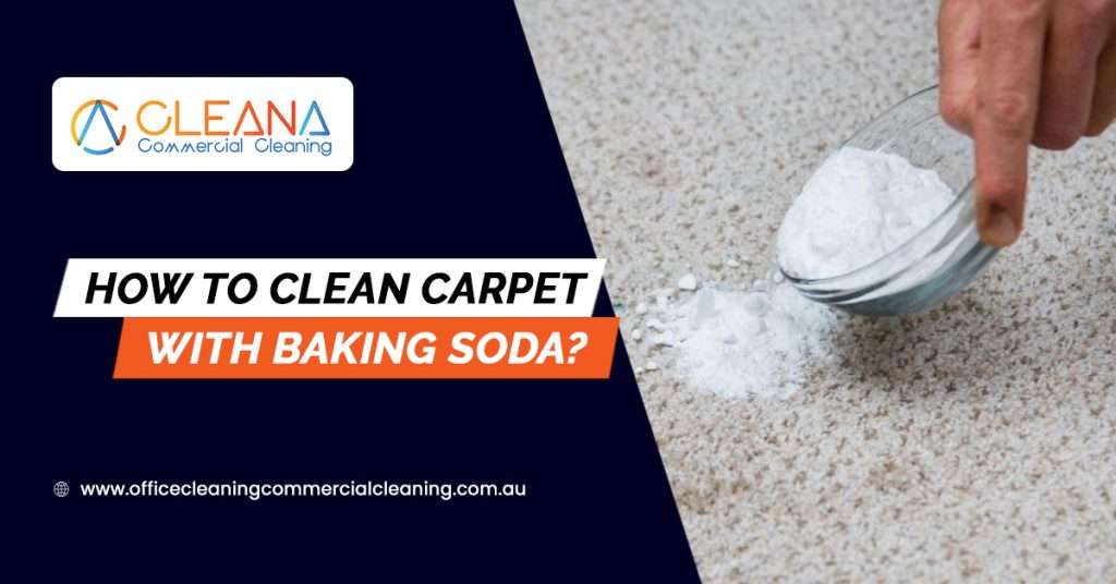 How To Clean Carpet With Baking Soda?