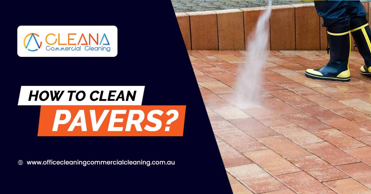 How To Clean Pavers?